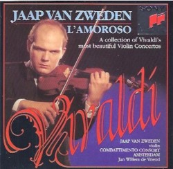 L'Amoroso: A Collection of Vivaldi's Most Beautiful Violin Concertos by Vivaldi ;   Jaap van Zweden ,   Combattimento Consort Amsterdam ,   Jan Willem de Vriend
