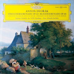 Streicherserenade op. 22 / Bläserserenade op. 44 by Antonín Dvořák ;   Sinfonie-Orchester des NDR Hamburg ,   Hans Schmidt‐Isserstedt