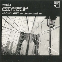 Quintette à cordes nº 3 « Américain » / Quatuors à cordes n° 12 « Américain » by Dvořák ;   Melos Quartett ,   Gérard Caussé