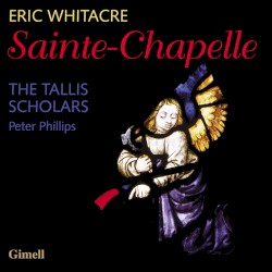 Sainte-Chapelle by The Tallis Scholars ,   Peter Phillips
