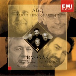 String Quartets op. 51 & op. 105 by Dvořák ;   Alban Berg Quartett