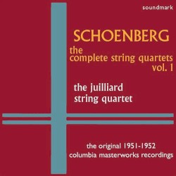 The Complete String Quartets, Vol. 1 - The Original 1951-1952 Columbia Masterworks Recordings by Arnold Schönberg ;   Juilliard String Quartet