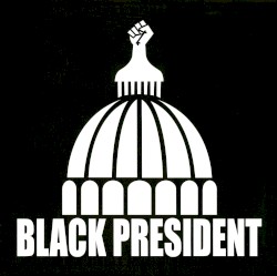 Black President by Black President