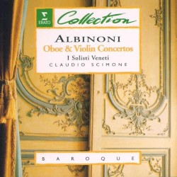 Oboe & Violin Concertos by Albinoni ;   I Solisti Veneti ,   Claudio Scimone