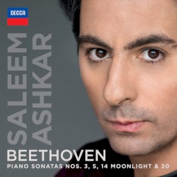Piano Sonatas nos. 3, 5, 14 Moonlight & 30 by Beethoven ;   Saleem Ashkar
