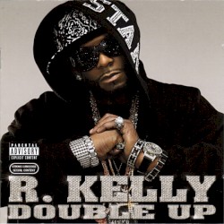 Double Up by R. Kelly