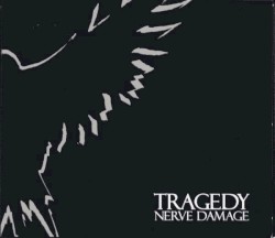 Nerve Damage by Tragedy