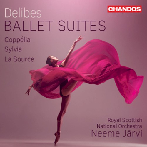 Ballet Suites: Coppélia / Sylvia / La Source