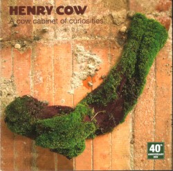 A Cow Cabinet Of Curiosities by Henry Cow