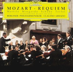 Mozart: Requiem by Wolfgang Amadeus Mozart ,   Karita Mattila ,   Sara Minguardo ,   Michael Schade ,   Bryn Terfel ,   Berliner Philharmoniker ,   Claudio Abbado  &   Radiokören