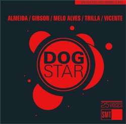 Dog Star by Almeida  /   Gibson  /   Melo Alves  /   Trilla  /   Vicente