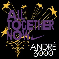 All Together Now by André 3000