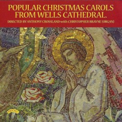 Popular Christmas Carols from Wells Cathedral by Wells Cathedral Choir