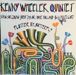Flutter By, Butterfly by Kenny Wheeler Quintet