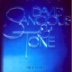 True Stories by David Sancious & Tone
