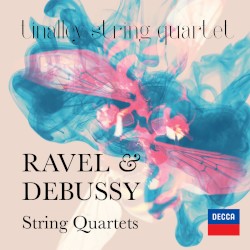String Quartets by Ravel ,   Debussy ;   Tinalley String Quartet
