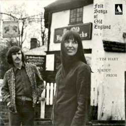 Folk Songs of Olde England, Volume 2 by Tim Hart  and   Maddy Prior