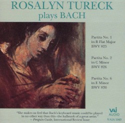 Rosalyn Tureck plays Bach by Johann Sebastian Bach ;   Rosalyn Tureck