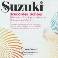 Suzuki Recorder School, Volumes 1 & 2, Soprano Recorder by Suzuki Method International ;   Marion Verbruggen ,   Mary Springfels  &   Arthur Haas