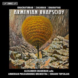 Armenian Rhapsody by Khachaturian ,   Zakarian ,   Sharafyan ;   Alexander Chaushian ,   Armenian Philharmonic Orchestra ,   Eduard Topchjan