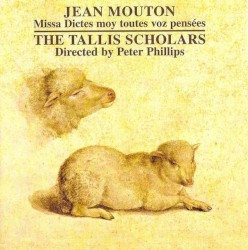 Missa Dictes moy toutes voz pensées by Jean Mouton