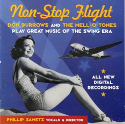 Non-Stop Flight: Great Music of the Swing Era by Don Burrows  and   The Mell-O-Tones