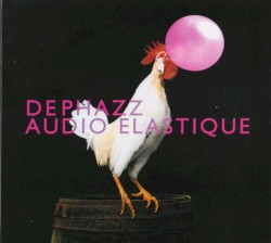 Audio Elastique by DePhazz