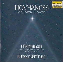 Celestial Gate by Alan Hovhaness ;   I Fiamminghi ,   Rudolf Werthen