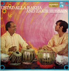 Percussion From India, Tabla In Solo And Duet by Ustad Alla Rakha  And   Zakir Hussain