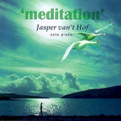 Meditation by Jasper van ’t Hof