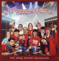 A Proggy Christmas by The Prog World Orchestra