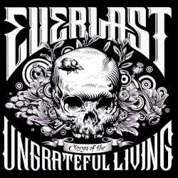 Songs of the Ungrateful Living by Everlast