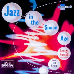 Jazz in the Space Age by George Russell and His Orchestra