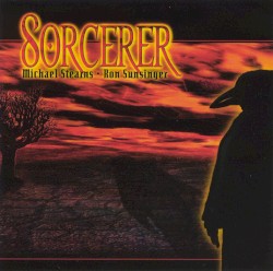 Sorcerer by Michael Stearns  and   Ron Sunsinger