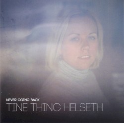 Never Going Back by Tine Thing Helseth