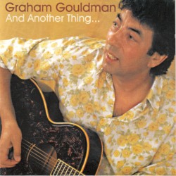 And Another Thing ... by Graham Gouldman