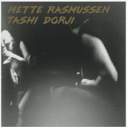 Mette Rasmussen / Tashi Dorji by Mette Rasmussen  /   Tashi Dorji