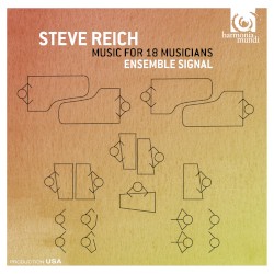Music for 18 Musicians by Reich ;   Ensemble Signal ,   Brad Lubman