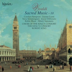 Sacred Music, Volume 10 by Antonio Vivaldi ;   Choir of the King’s Consort ,   The King’s Consort ,   Robert King