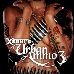 Urban Ammo 3 by Xzibit