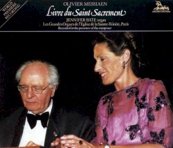 Livre du Saint Sacrement by Olivier Messiaen ;   Jennifer Bate