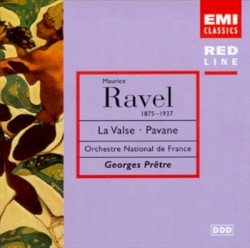 Maurice Ravel: La Valse / Pavane by Orchestre national de France ,   Georges Prêtre
