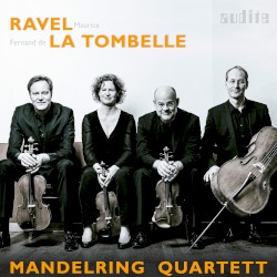 Ravel / La Tombelle by Maurice Ravel ,   Fernand de la Tombelle ;   Mandelring Quartett