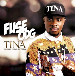 TINA: This Is New Africa by Fuse ODG