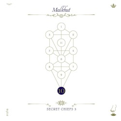 Malkhut: The Book Beri'ah, Volume 10 by Secret Chiefs 3