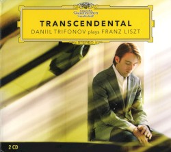 Transcendental - Daniil Trifonov plays Franz Liszt by Franz Liszt ;   Daniil Trifonov