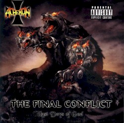 The Final Conflict: Last Days of God by Acheron