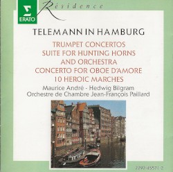Telemann in Hamburg by Georg Philipp Telemann ,   Maurice André ,   Hedwig Bilgram  &   Orchestre de chambre Jean‐François Paillard