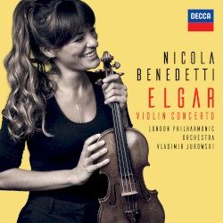 Violin Concerto by Edward Elgar ;   Nicola Benedetti ,   London Philharmonic Orchestra ,   Владимир Михайлович Юровский