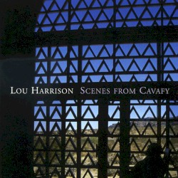 Scenes from Cavafy by Lou Harrison